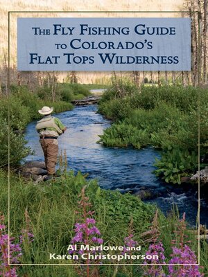 cover image of The Fly Fishing Guide to Colorado's Flat Tops Wilderness